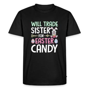 Will Trade Sister For Easter Candy - Men's Premium Organic T-Shirt - black - Front - Nico (187cm)