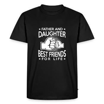 Father and Daughter best friends for life fistbump - Men's Premium Organic T-Shirt - black - Front - Nico (187cm)