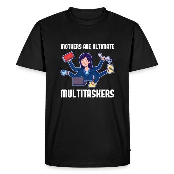 Multitasking for Mother's Day - Men's Premium Organic T-Shirt - black - Front - Nico (187cm)
