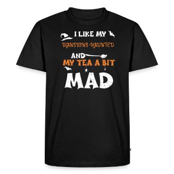 I like my Mansions-Haunted and m... - Men's Premium Organic T-Shirt - black - Front - Nico (187cm)