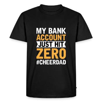 Cheer Dad Bank Account Zero - Men's Premium Organic T-Shirt - black - Front - Nico (187cm)