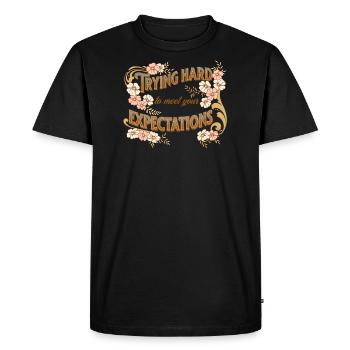 trying hard to meet your expectations - Men's Premium Organic T-Shirt - black - Front - Nico (187cm)