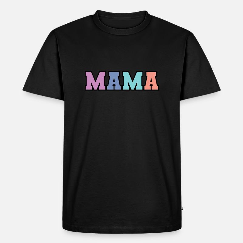 Mama - Männer Premium Bio T-Shirt - Schwarz