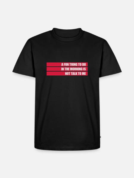 not talk to me - Men's Premium Organic T-Shirt - black