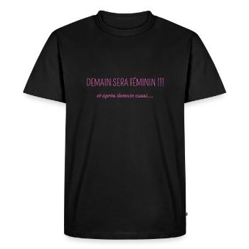 Demain sera féminin et après demain aussi - T-shirt Premium bio Homme - noir - Devant - Nico (187cm)