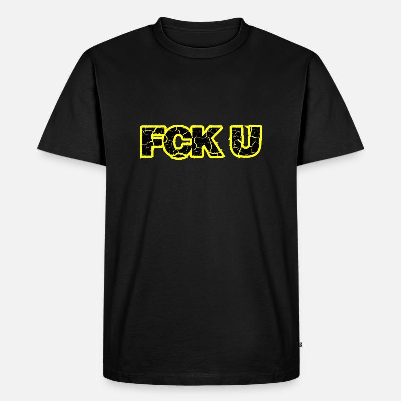 FCK U - Männer Premium Bio T-Shirt - Schwarz