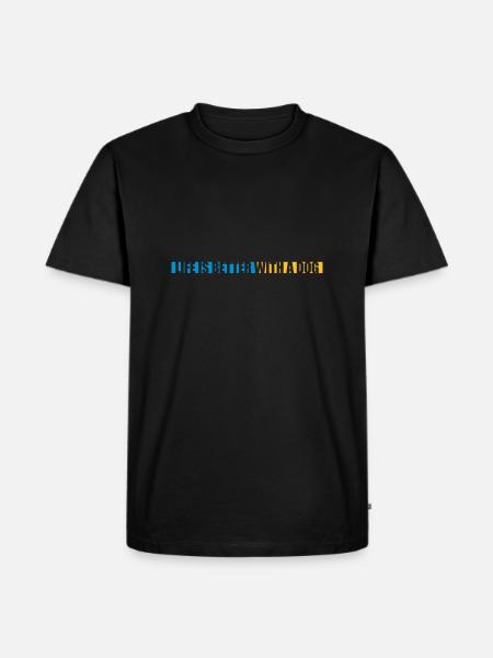 better with a dog - Men's Premium Organic T-Shirt - black