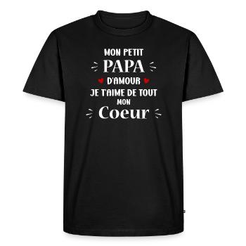 Mon petit papa d'amour je t'aime - T-shirt Premium bio Homme - noir - Devant - Nico (187cm)