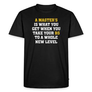 Diplôme de maîtrise Humour drôle Citations Cadeaux - T-shirt Premium bio Homme - noir - Devant - Nico (187cm)