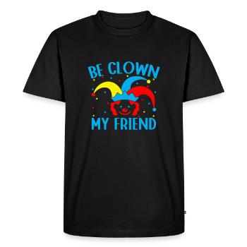 Be Clown My Friend Circus Performer Costume Cadeaux - T-shirt Premium bio Homme - noir - Devant - Nico (187cm)