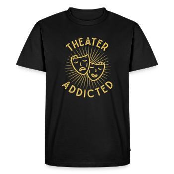 Musical Theatre Addicted Theater Gift - Men's Premium Organic T-Shirt - black - Front - Nico (187cm)
