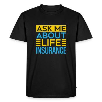 Insurance Agent Ask Me About Funny Insurance - Men's Premium Organic T-Shirt - black - Front - Nico (187cm)