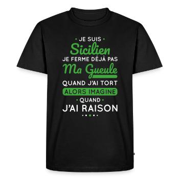 Je suis Sicilien - Je ferme pas ma gueule - T-shirt Premium bio Homme - noir - Devant - Nico (187cm)