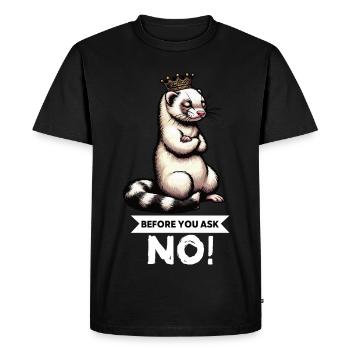 Avant de demander à Ferret Furet Propriétaire de Furet Rodent - T-shirt Premium bio Homme - noir - Devant - Nico (187cm)
