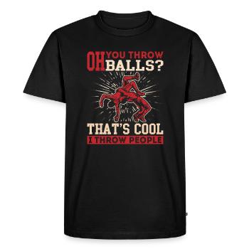 Oh you Throw Ball Wrestling Wretler - Men's Premium Organic T-Shirt - black - Front - Nico (187cm)