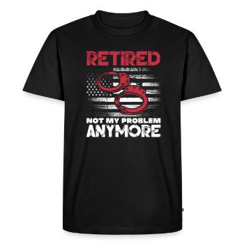 Retired Not My Problem Anymore – Retired Prison - Men's Premium Organic T-Shirt - black - Front - Nico (187cm)