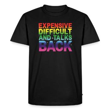 expensive difficult and talks back - Men's Premium Organic T-Shirt - black - Front - Nico (187cm)