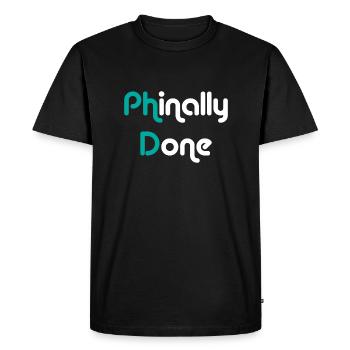 Phinally Done Finally Done Phd graduation gift - Men's Premium Organic T-Shirt - black - Front - Nico (187cm)