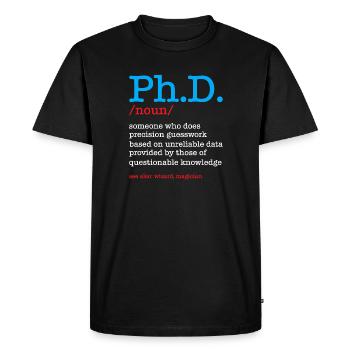Phd Doctorate Degree Degré - T-shirt Premium bio Homme - noir - Devant - Nico (187cm)
