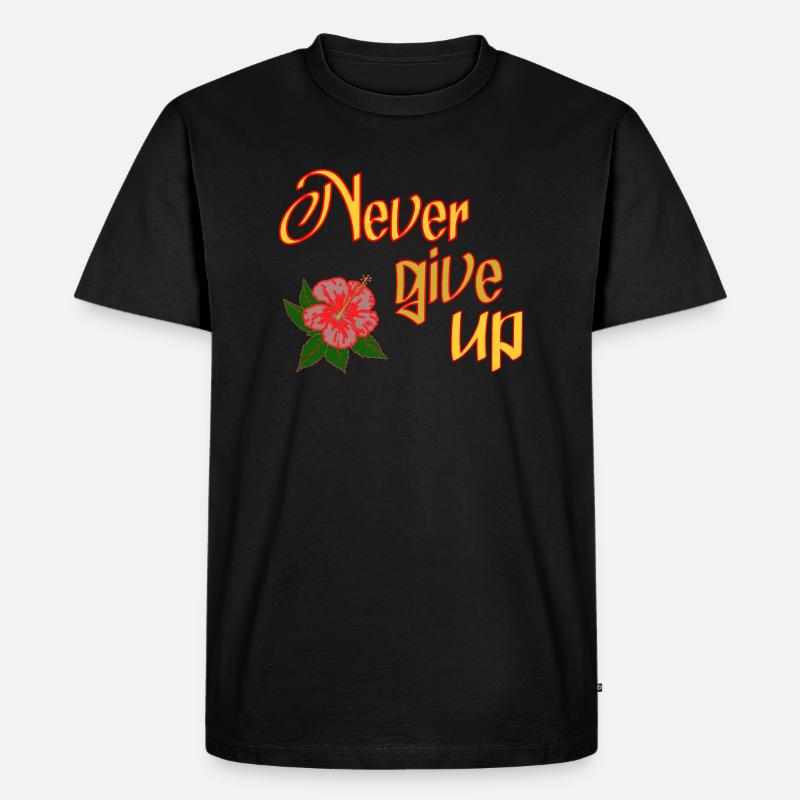 Never give up - Männer Premium Bio T-Shirt - Schwarz