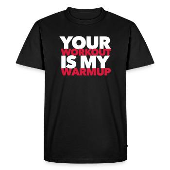 Votre séance d'entraînement est mon warm-up - motivation de remise en forme - T-shirt Premium bio Homme - noir - Devant - Nico (187cm)