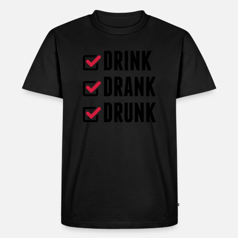 drink_drank_drunk_cc2 - Männer Premium Bio T-Shirt - Schwarz