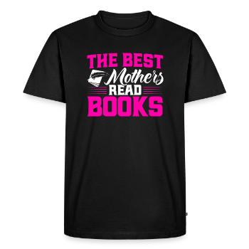 The best mothers read books Read the book Gift - Men's Premium Organic T-Shirt - black - Front - Nico (187cm)