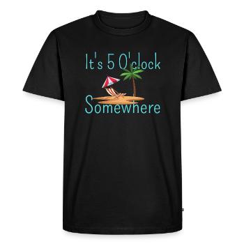 It's 5 O'clock somewhere - T-shirt Premium bio Homme - noir - Devant - Nico (187cm)