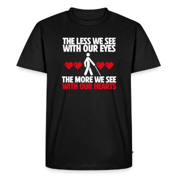 Less We See with Our Eyes More We See with hearts - Men's Premium Organic T-Shirt - black - Front - Nico (187cm)