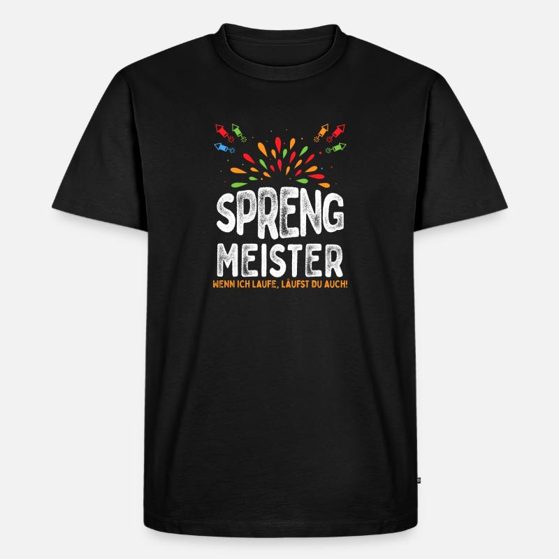 Sprengmeister Silvester Geschenk Spruch - Männer Premium Bio T-Shirt - Schwarz
