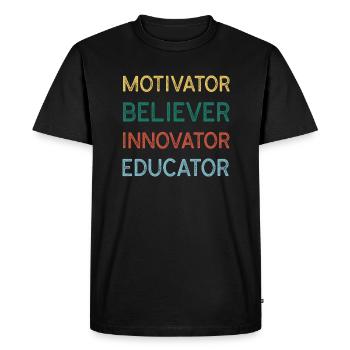 Motivator Believer Innovator Educator - Men's Premium Organic T-Shirt - black - Front - Nico (187cm)
