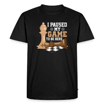 I Paused My Game To Be Here Chess Player Chess Bo - Men's Premium Organic T-Shirt - black - Front - Nico (187cm)