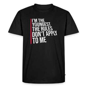 I'm The Youngest The Rules Don't Apply To Me Joke - Men's Premium Organic T-Shirt - black - Front - Nico (187cm)