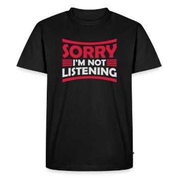 désolé de ne pas écouter - T-shirt Premium bio Homme - noir - Devant - Nico (187cm)