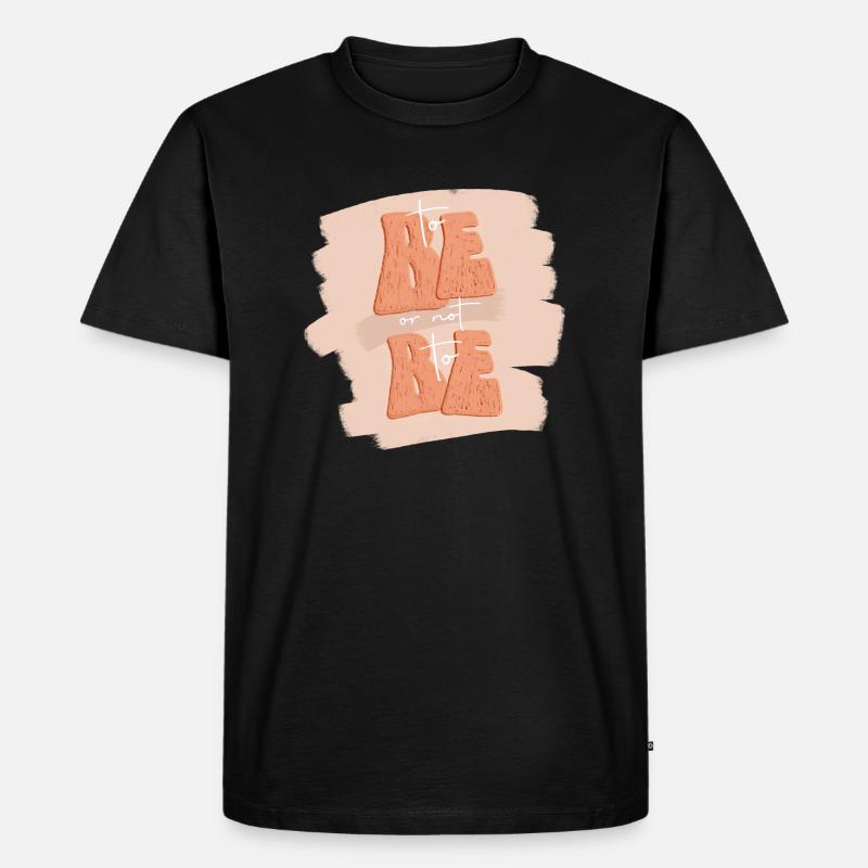 Sein oder Nichtsein - Männer Premium Bio T-Shirt - Schwarz