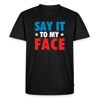 Dites-le en face - Citation du débat Kamala Harris - T-shirt Premium bio Homme - noir - Devant - Nico (187cm)