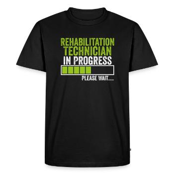 Rehabilitation Technician in Progress Please Wait - Men's Premium Organic T-Shirt - black - Front - Nico (187cm)