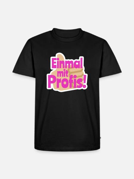 Einmal mit Profis - Männer Premium Bio T-Shirt - Schwarz