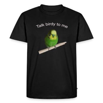 Talk birdy to me - Men's Premium Organic T-Shirt - black - Front - Nico (187cm)