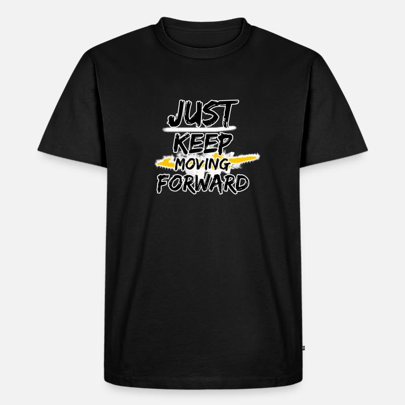 Continuez simplement à avancer - T-shirt Premium bio Homme - noir