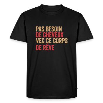 Pas besoin de cheveux avec ce corps de rêve - T-shirt Premium bio Homme - noir - Devant - Nico (187cm)