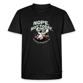 Nope not Today koala chillen sofa just do nothing - Men's Premium Organic T-Shirt - black - Front - Nico (187cm)