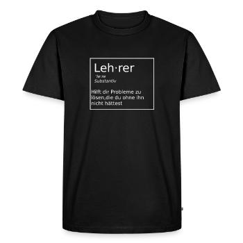 Lehrer Definition Spruch - Männer Premium Bio T-Shirt - Schwarz - Vorne - Nico (187cm)