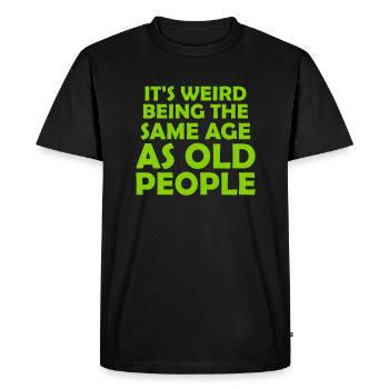being old people age - Men's Premium Organic T-Shirt - black - Front - Nico (187cm)