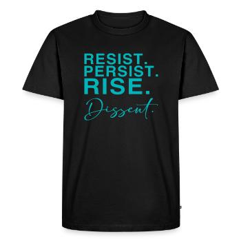 Resist. Persist. Rise. Dissent. - Men's Premium Organic T-Shirt - black - Front - Nico (187cm)