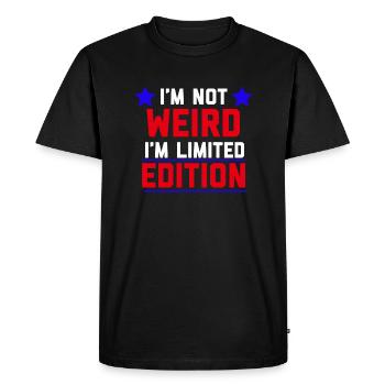 I’m Not Weird I’m Édition Limitée - T-shirt Premium bio Homme - noir - Devant - Nico (187cm)