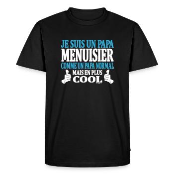 Je suis un papa menuisier - T-shirt Premium bio Homme - noir - Devant - Nico (187cm)