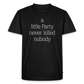 une petite fête jamais tuée célébrer personne anglais - T-shirt Premium bio Homme - noir - Devant - Nico (187cm)