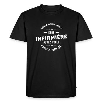 "Infirmière douée" t-shirt humour infirmière - T-shirt Premium bio Homme - noir - Devant - Nico (187cm)