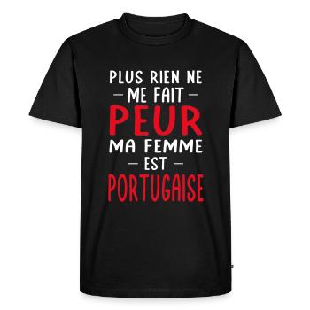 Rien ne me fait peur ma femme est Portugaise - T-shirt Premium bio Homme - noir - Devant - Nico (187cm)
